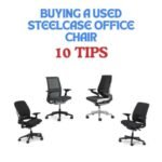 Buying a Used Steelcase Office Chair: The 10 Best Things You Need to Know